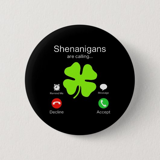 Fun Shenanigans ruft zum St Patricks Day Irish Button (Vorderseite)