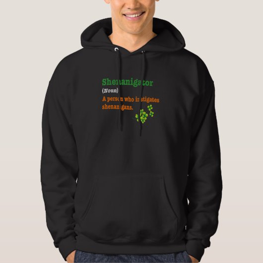 Fun Shenanigans Shenanigator Definition St Patrick Hoodie (Vorderseite)