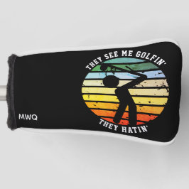 Fun sie SEHEN MICH GOLFIN'THEY HATIN' PUTTER Golf Headcover