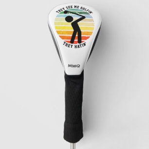 Fun SIE SEHEN MICH GOLFIN'THEY HATIN' Rüde Golf Headcover