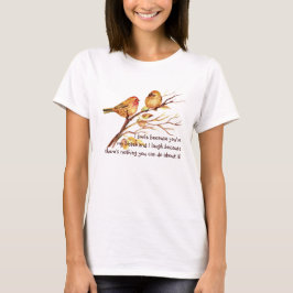 Fun Sister Sprichwort mit Niedlichem Vogelschutz S T-Shirt