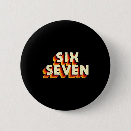 Fun Six Seven 6 7 Meme Design  Button (Vorderseite)