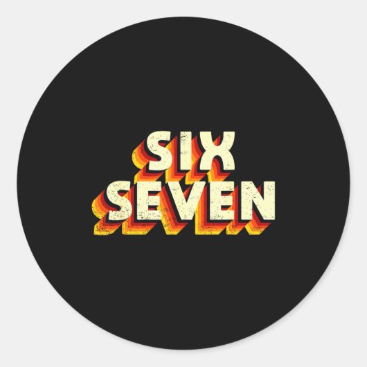 Fun Six Seven 6 7 Meme Design Runder Aufkleber (Vorderseite)
