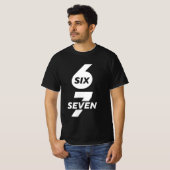 Fun Six Seven Meme Design 6 7 T - Shirt (Vorne ganz)