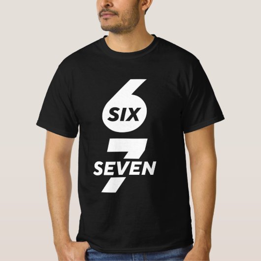 Fun Six Seven Meme Design 6 7 T - Shirt (Vorderseite)