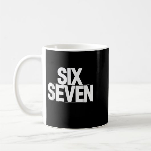 Fun Six Sieben 6 7 Meme Design Kaffeetasse (Links)