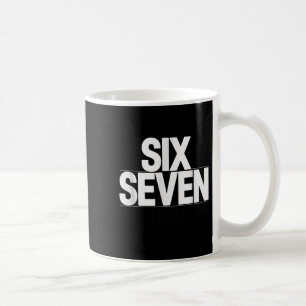 Fun Six Sieben 6 7 Meme Design Kaffeetasse