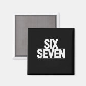 Fun Six Sieben 6 7 Meme Design Magnet (Vorderseite/Rückseite)