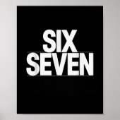Fun Six Sieben 6 7 Meme Design Poster (Vorne)