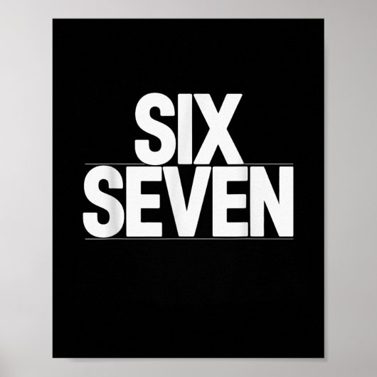 Fun Six Sieben 6 7 Meme Design Poster (Vorne)