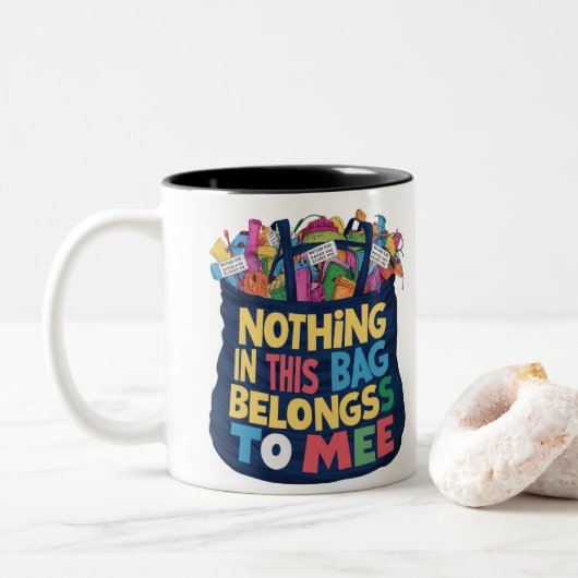 Fun-Slogan Zweifarbige Tasse (Mit Donut)