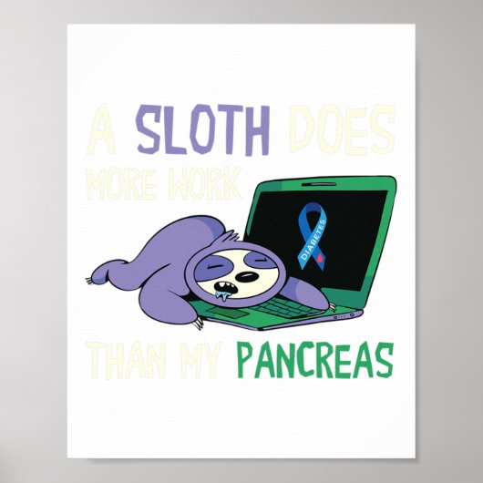 Fun Sloth Pankreas Diabetes Bewusstsein Insulin Di Poster (Vorne)