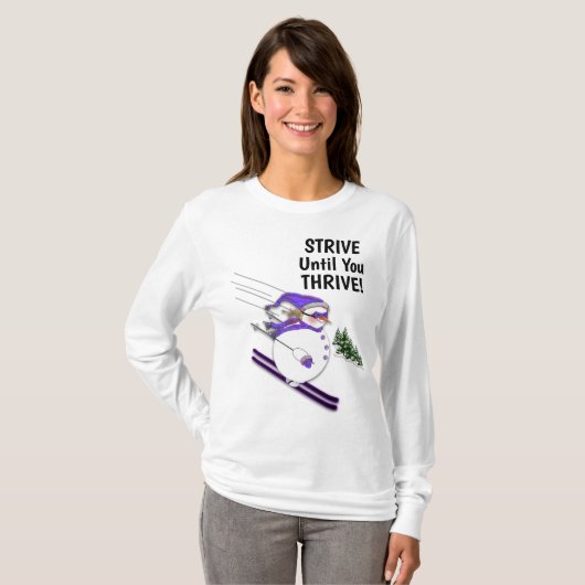 Fun Snowman mit Hat Scarf STRIVE bis Sie THRIVE T-Shirt (Vorne ganz)