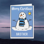 Fun Snowman Weihnachtskarte für einen Bruder Feiertagskarte<br><div class="desc">Spaß Schneemann Cartoon auf einer Weihnachtskarte. Weihnachtskarte für einen Bruder.</div>