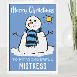 Fun Snowman Weihnachtskarte für einen Fehler Feiertagskarte<br><div class="desc">Spaß Schneemann Cartoon auf einer Weihnachtskarte. Weihnachtskarte für eine Herrin.</div>