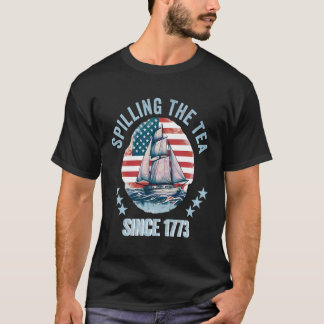 Fun Spilling the Tea Seit 1773 Vintage uns Geschic T-Shirt