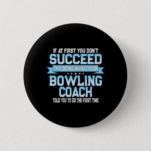 Fun Sport Coach Geschenk - Funny Bowling Coach Spr Button (Vorderseite)