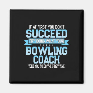 Fun Sport Coach Geschenk - Funny Bowling Coach Spr Magnet