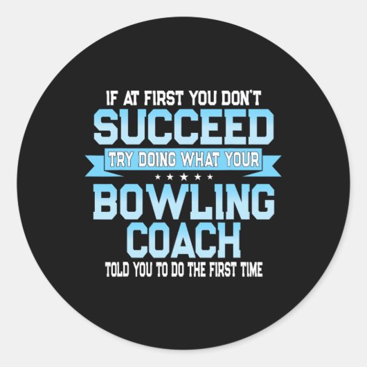 Fun Sport Coach Geschenk - Funny Bowling Coach Spr Runder Aufkleber (Vorderseite)