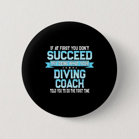 Fun Srt Coach Meme - Funny Diving Saying  Button (Vorderseite)