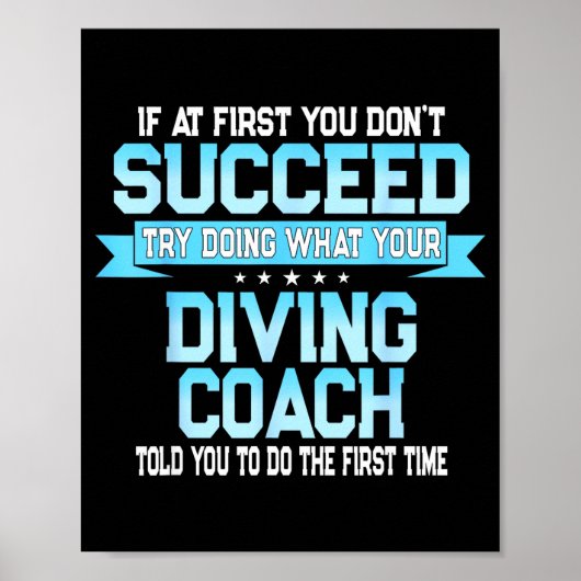 Fun Srt Coach Meme - Funny Diving Saying  Poster (Vorne)