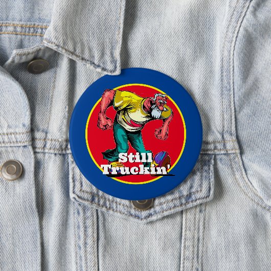 Fun Still Truckin' Button (Beispiel)