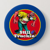 Fun Still Truckin' Button (Vorderseite)