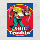 Fun Still Truckin' Postkarte (Vorderseite)