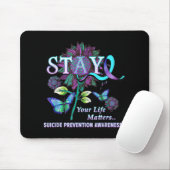 Fun Suicide Prevention Awareness Stay Your Life Pr Mousepad (Mit Mouse)