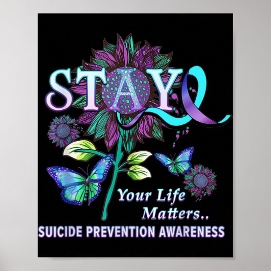 Fun Suicide Prevention Awareness Stay Your Life Pr Poster (Vorne)