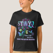 Fun Suicide Prevention Awareness Stay Your Life Pr T-Shirt (Vorderseite)