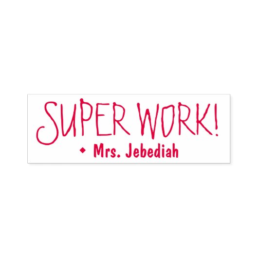 Fun "SUPER WORK!" + Tutor-Name Rubber-Briefmarke Permastempel (Design)