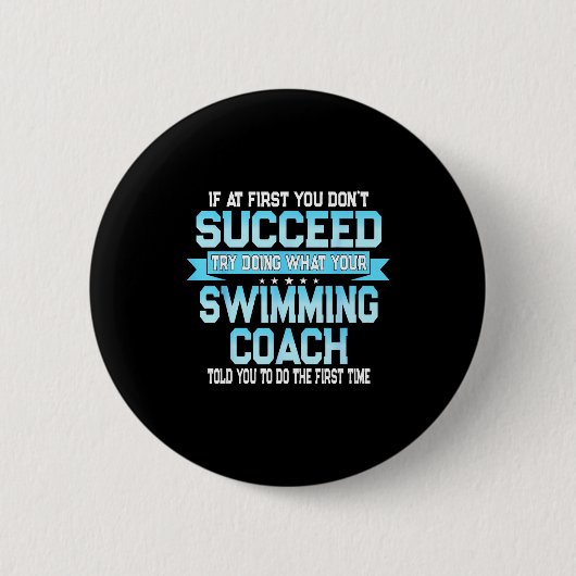 Fun Swimming Coach Meme - Funny Swimmer Saying  Button (Vorderseite)