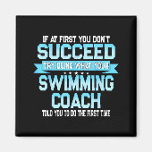 Fun Swimming Coach Meme - Funny Swimmer Saying Magnet (Vorne)