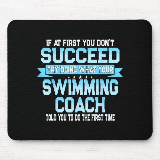 Fun Swimming Coach Meme - Funny Swimmer Saying  Mousepad (Vorne)