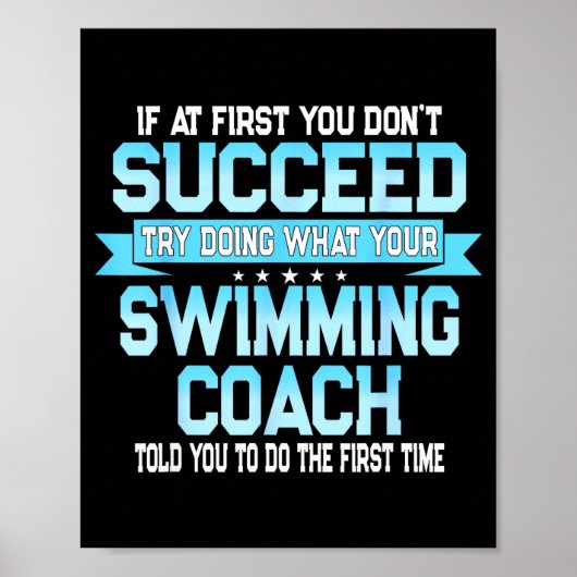 Fun Swimming Coach Meme - Funny Swimmer Saying  Poster (Vorne)