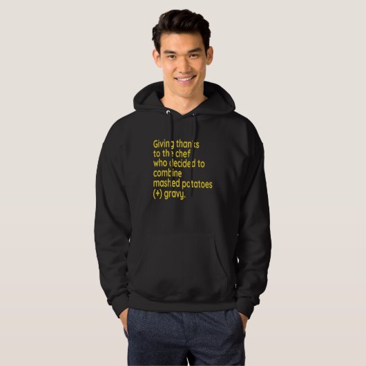 Fun Thanksgiving I'm Thankful For Mashed Potatoes Hoodie (Vorne ganz)