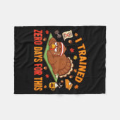 Fun Thanksgiving Saying I Trained Zero Days For Th Fleecedecke (Vorderseite (Horizontal))