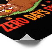 Fun Thanksgiving Saying I Trained Zero Days For Th Poster (Ecke)