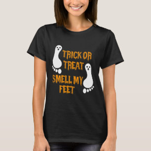 Fun Trick oder Treat duften meine Füße Halloween T-Shirt