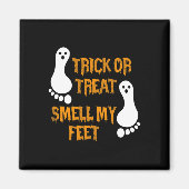 Fun Trick oder Treat riechen mein Feet Halloween Magnet (Vorne)