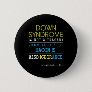 Fun Trisomy 21 Gift Down Syndrome Awareness Button