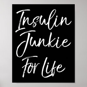 Fun Typ 1 Diabetes Sprichwort Niedlich Insulin Jun Poster