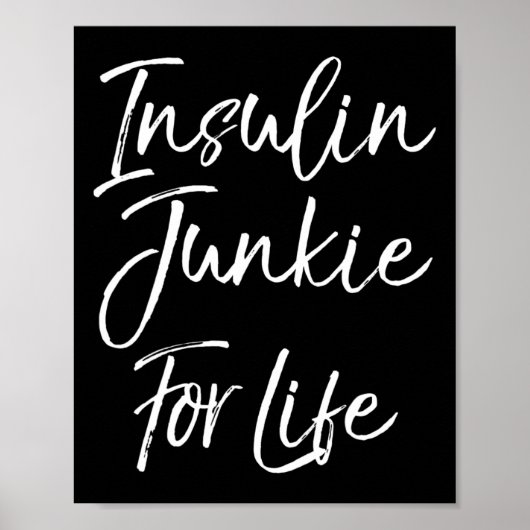 Fun Typ 1 Diabetes Sprichwort Niedlich Insulin Jun Poster (Vorne)