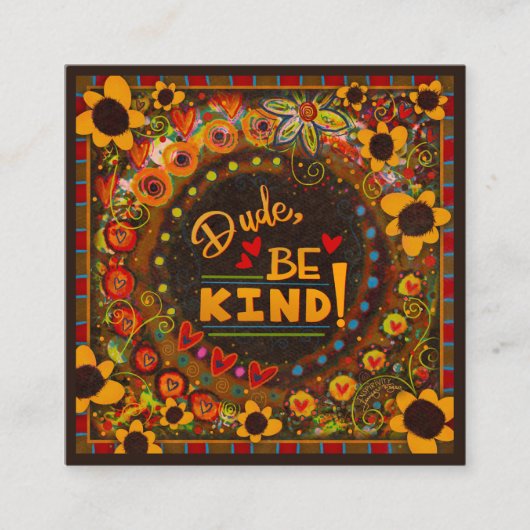 Fun Typ Seien Sie freundlich Inspirivity Kindness  Quadratische Visitenkarte (Vorderseite)