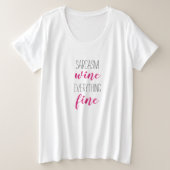 Fun Typografie Sarcasm Wine Plus-Size-T - Shirt (Design vorne)