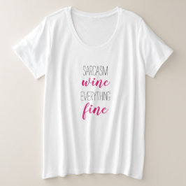 Fun Typografie Sarcasm Wine Plus-Size-T - Shirt
