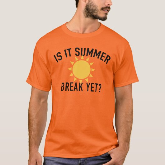 Fun und Catchy: "Es ist doch eine Sommerpause?" T- T-Shirt (Vorderseite)