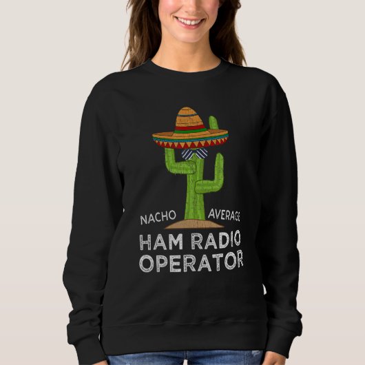 Fun Unglaublich witzig Amateur Radio Operator Meme Sweatshirt (Vorderseite)