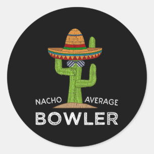 Fun Unglaublich witzig Bowler Joke Spaß Funny Bowl Runder Aufkleber